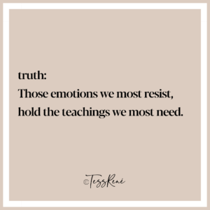 QUOTE BY TESS-RENE-SCHULTZ-those emotions we most resist-helping others article