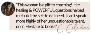 client testimonial for tess rene coaching showing the healing and acceptance and peace provided to the client.