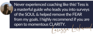 a testimonial for tess rene coaching