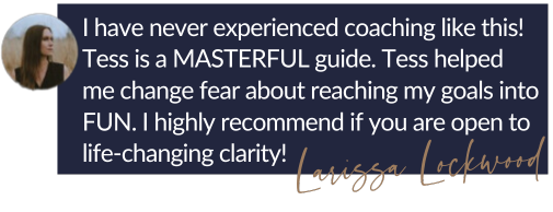 Tess Rene Coaching Client Testimonial